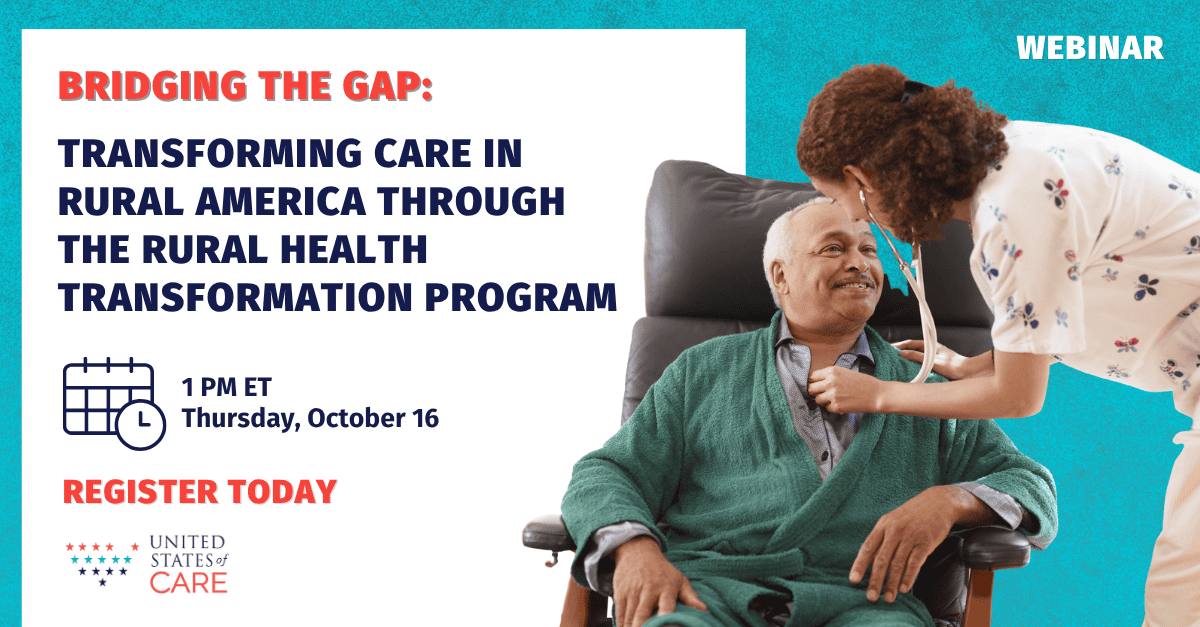 [USofCare Webinar] Bridging the Gap: Transforming Care in Rural America ...